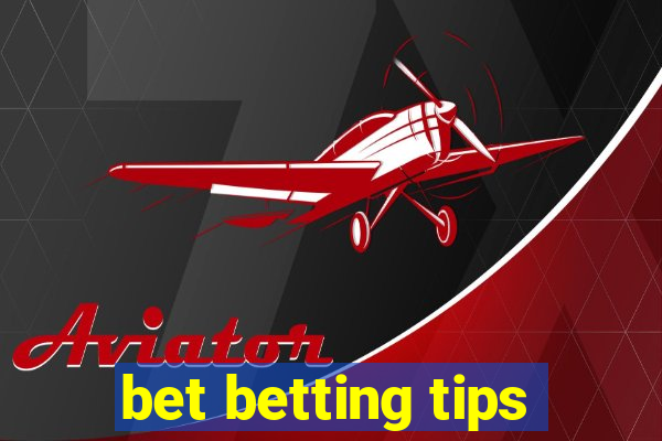 bet betting tips